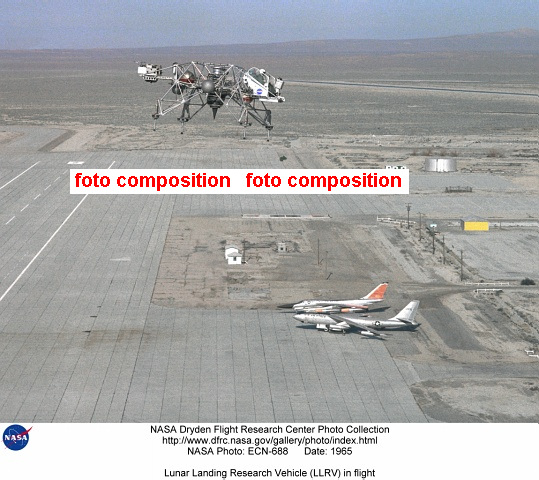 Lunar Landing Research
                          Vehicle LLRV during a flight 2 without engine
                          smoke, faked foto (foto composition)
                          (according to NASA alleged 1965, foto no.
                          ECN-688)