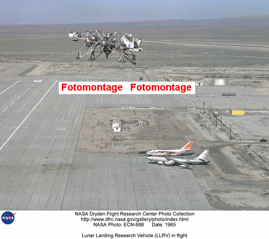 Mondlandungsforschungsgert (Lunar
                          Landing Research Vehicle LLRV) im Flug 2 ohne
                          Triebwerksstrahl, geflschtes Foto
                          (Fotomontage) (gemss NASA angeblich 1965,
                          Foto-Nr. ECN-688)