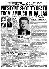 Kennedy-Attentat Zeitungsmeldung
                              "President shot to death from ambush
                              in Dallas" ("Prsident in Dallas
                              aus einem Hinterhalt gettet).