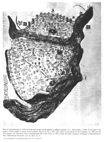 Encyclopaedia Judaica 1971:
                          Constantinople, vol. 5, col. 917-918, map with
                          the different Jewish quarters