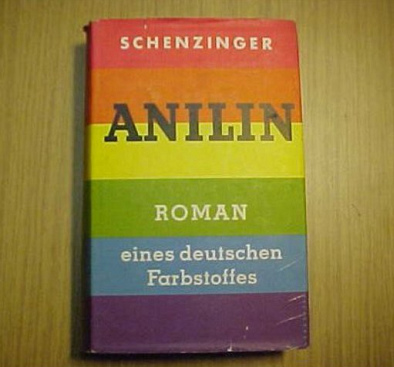 Buch von Karl Aloys Schenzinger:
                        "Anilin" (02)