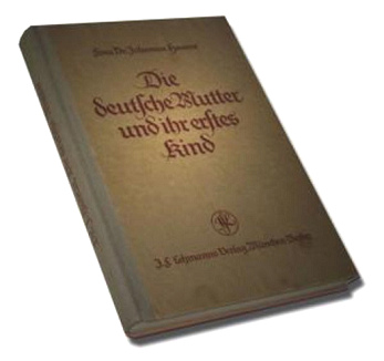 Brutales Nazi-Buch von Johanna Haarer
                          gegen Kinder: "Die deutsche Mutter und
                          ihr erstes Kind"