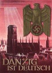 Postkarte im 3R:
                                        "Danzig ist deutsch"
                                        1939