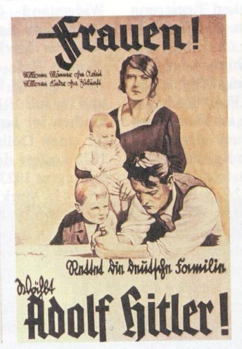 Poster "Women! Save the
                                    German families - vote for Adolf
                                    Hitler" (orig. German:
                                    "Frauen! Rettet die deutschen
                                    Familien - wählt Adolf
                                    Hitler"), beginning of the
                                    1930s