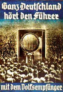 Poster "Whole Germany
                                        is listening the Fuehrer with
                                        it's people's receiver",
                                        apr. in 1933 / 1934