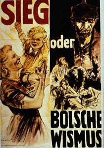 Poster of 3R "Victory or
                                      Bolshevism" (German:
                                      "Sieg oder
                                      Bolschewismus"), February
                                      1943