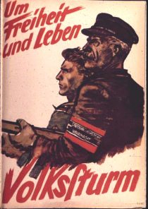 Plakat im 3R "Um Freiheit
                                  und Leben, Volkssturm!", ab
                                  September 1944