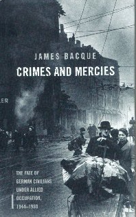 James
                  Bacque: Crimes and Mercies, cover