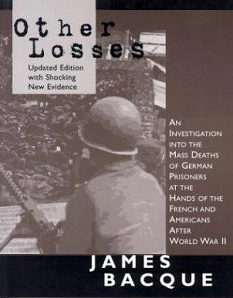 James Bacque, book
                                      "Other Losses" of 1989