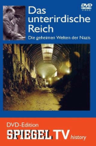 DVD-Cover des Bunkerbau-Films
                        "Das unterirdische Reich. Die geheimen
                        Welten der Nazis".