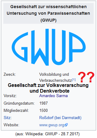 GWUP lgt daher, sie
                      seien "Volksbildung" und
                      "Verbraucherschutz"