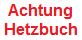 Achtung
                          Hetzbuch