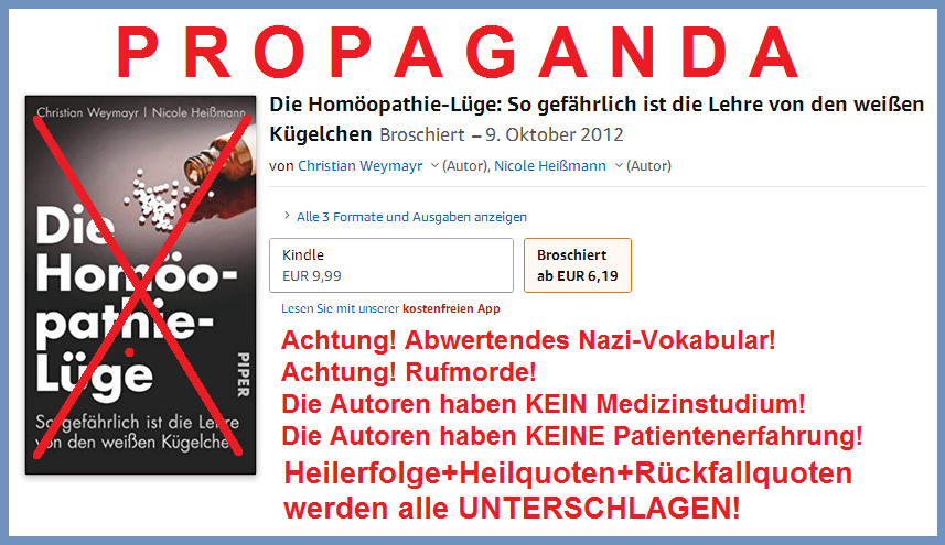 Das Buch "Die
                                      Homopathie-Lge" auf Amazon
                                      - die Heilerfolge der Homopathie
                                      werden ALLE VERSCHWIEGEN!