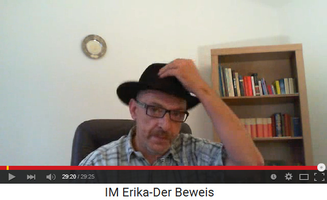 Video "IM Erika - der Beweis" ber
                  die STASI-Verbindungen von Merkel und Gauck -
                  gesprochen vom "Mann mit dem Hut"