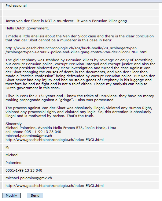E-mail from 15 January 2012 by Michael Palomino to
                Dutch government about invalid process against Van der
                Sloot violating any Human Right, processional law and
                logic