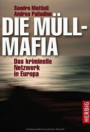 Libro de
                          Mattioli y Palladino: "La mafia de
                          basura" (orig. alemán: "Die
                          Müllmafia" - 2012), con FIDINAM,
                          Tettamanti y con Ermotti