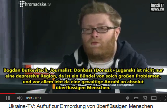 Journalist Butkewitsch behauptet glasklar, in
                    Donbass leben "berflssige" Menschen