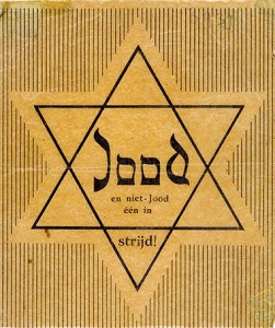 Holland, protest leaflet against the
                            Jewish star with the inscription: "Jood
                            en niet-jood n in strijd" (Jews and
                            non-Jews stand united in their
                            struggle"). The leaflet was distributed
                            in the underground scene in 1942