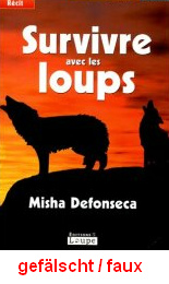 Defonseca: berleben unter Wlfen (Survivre
                        avec les loups), Buchdeckel einer Flschung
                        (05).