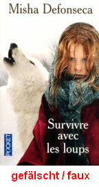 Defonseca: berleben unter Wlfen (Survivre
                        avec les loups), Buchdeckel einer Flschung
                        (06).