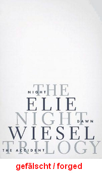 Elie
                        Wiesel: Sein Buch "Die Nacht" auf
                        Englisch "The Night" ist eine
                        Holocaust-Flschung, alles gelogen, um mit Lgen
                        Profit zu machen