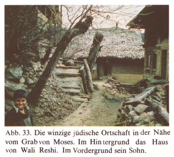 Nebu, der jdische Weiler beim Mosesgrab mit dem
                Haus von Wali Reshi