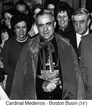 Kardinal Medeiros in Boston 1970
            (1970-1983), Mitwisser und Mittäter, indem er
            pädophil-kriminelle Priester schützte