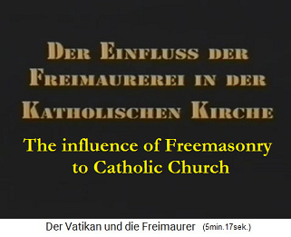 Film title: The influence of Freemasonry to Catholic Church