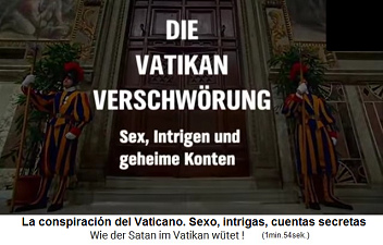 Ttulo de la pelcula "La conspiracin del Vaticano. Sexo, intrigas y cuentas secretas" (original alemn: Die Vatikanverschwrung. Sex, Intrigen und geheime Konten)