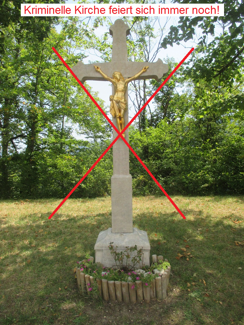 Croix de FANTAISIE
                    criminelle avec cadavre de FANTAISIE criminel à
                    Mariastein (Suisse) avec inscription+gommée