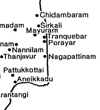 Map with the position of
                        Tranquebar at the Indian east coast in the
                        today's Federal State of Tamil Nadu - with
                        Porayar, Nagapattinam, Aneikkadu, Pattukkottai,
                        Thanjavur, Nannilam, Mayuram, Sirkali,
                        Chidambaram.