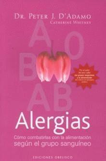 Libro
                        de Dr. Peter D'Adamo y Catherine Whitney:
                        "Alergias. Cmo combatirlas con la
                        alimentacin segn el grupo sanguneo. Ediciones
                        Obelisco