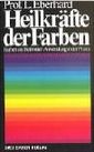 Buch von Lilli Eberhard: Heilkräfte der Farben