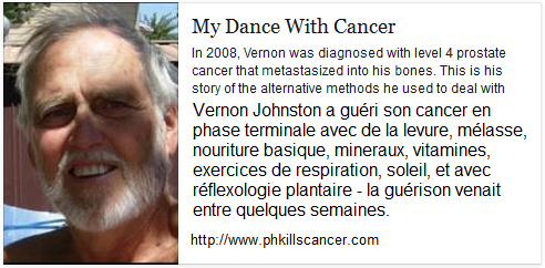 En 2008 Vernon Johnston a
                    guéri son cancer du degré 4 avec de la levure
                    chimique entre 10 jours