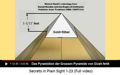 Das Pyramidion der Grossen Pyramide war aus
                      Gold und Silber und fehlt seit "langer
                      Zeit"
