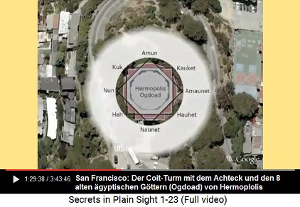 Der Coit-Turm mit einem Achteck
                    knnte die 8 alten Gtter der Ogdoade aus Hermopolis
                    in gypten symbolisieren