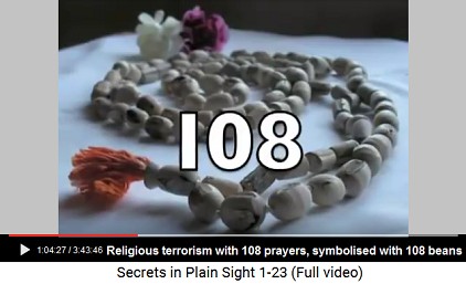 Religious terrorism with 108 prayers being
                    symbolized with 108 beans on necklaces etc.