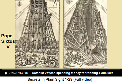 Pope Sixtus V let erect 4 obelisks in Rome
                      being robbed from Egypt