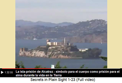 Isla de prisin Alcatraz - smbolo para el
                    cuerpo como prisin del alma durante la vida en la
                    Tierra entre el nacimiento (Puerta de Plata) y la
                    muerte (Puerta Dorada)