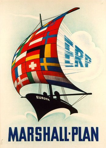 Marshall-Plan-Poster mit Segelschiff und
                        ERP ("European Reconstruction Plan"),
                        1950. Ruinen gibt es nicht...