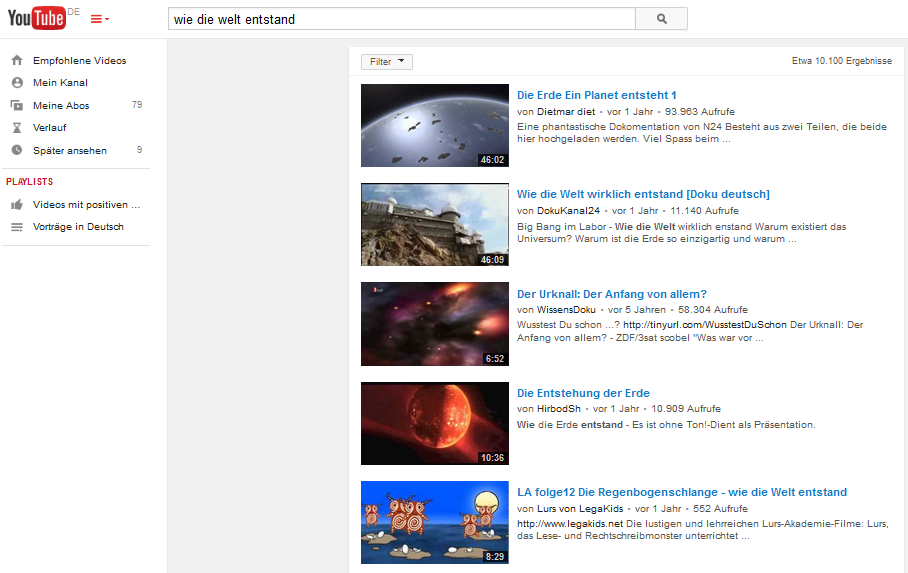 Youtube-Suchresultate fr die Frage
                          "wie die Welt entstand"