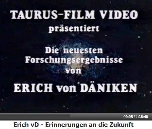 Erich von Dniken, Film
                            "Erinnerungen an die Zukunft"