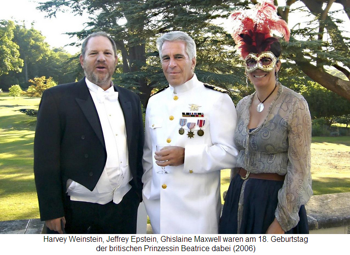 Harvey
                          Weinstein, Jeffrey Epstein, Ghislaine Maxwell
                          waren am 18. Geburtstag der britischen
                          Prinzessin Beatrice dabei (2006)