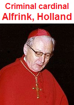 criminal pedophile culprit
                  cardinal Alfrink (1900-1987, Holland)