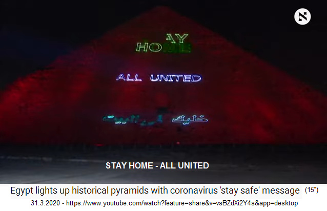 31.3.2020: Ägypten
                            Pyramide von Gize in Rot mit Schriftzug
                            "Stay Home" und "All
                            United" auch auf Arabisch ("bleib
                            zuhause" und "alle sind
                            vereint")